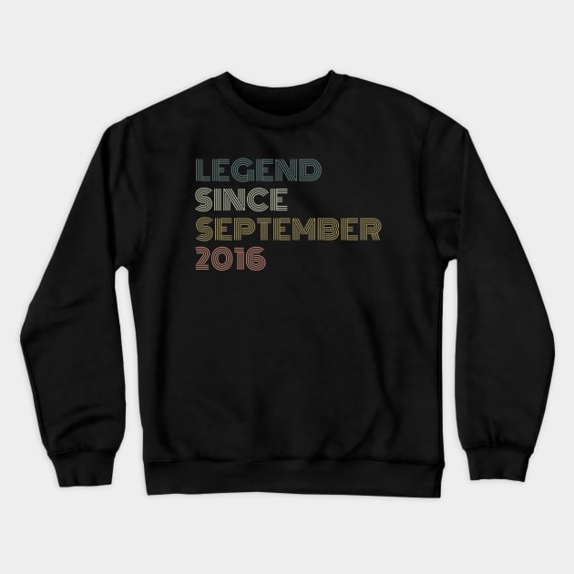 Legend Since September 2016 Crewneck Sweatshirt by HandrisKarwa